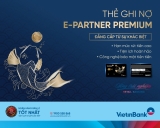 Thẻ E – Partner Premium của Vietinbank là Gì? Hướng dẫn cách kích hoạt